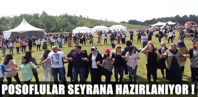 POSOFLULAR SEYRANA HAZIRLANIYOR !