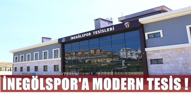 İnegölspor’a modern tesis !