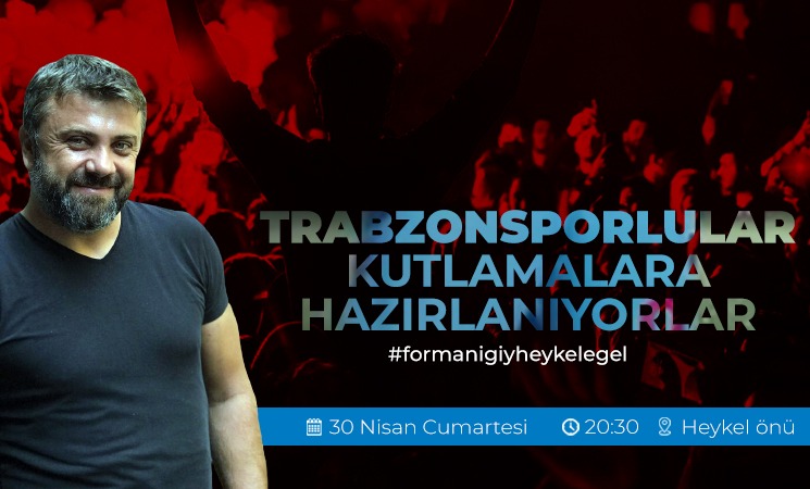 Trabzonsporlular şampiyonluğu kutlamaya hazırlanıyor !