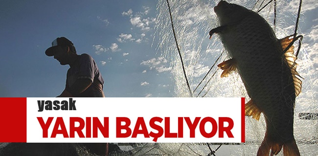 Balıkçılıkta av yasağı ne zaman başlayacak ?