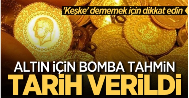 Altını olanlar dikkat !