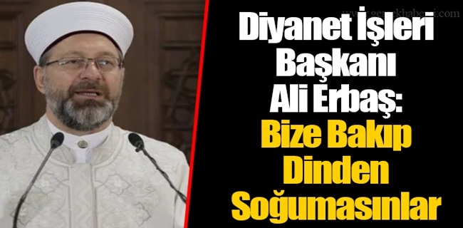 Öyle örnek yaşayalım ki bize bakan İslam