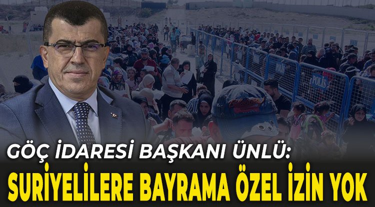 Suriyelilere bayrama özel izin yok
