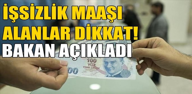 Bakan Bilgin İşsizlik Maaşının Yatacağı Tarihi Açıkladı