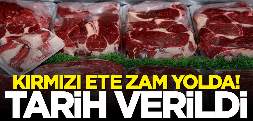 Kırmızı ete bir zam daha yolda !
