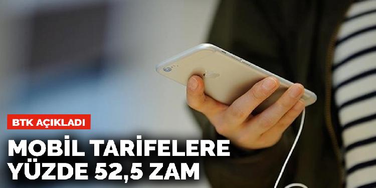 Mobil tarifelere yüzde 52,5 zam geldi !