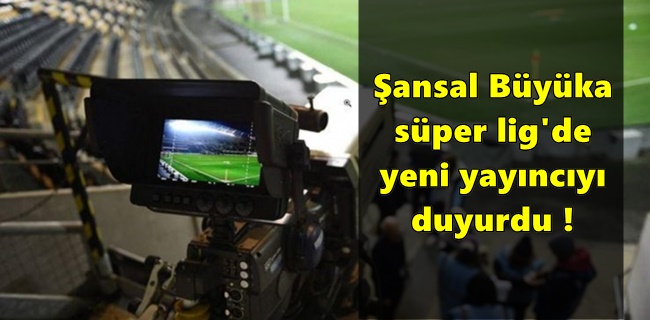 Şansal Büyüka süper lig