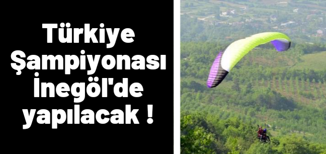 Türkiye Yamaç Paraşütü Hedef Şampiyonası İnegöl’de Yapılacak