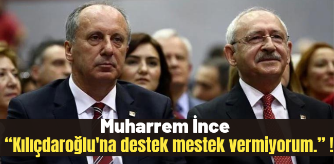 Muharrem İnce net konuştu !