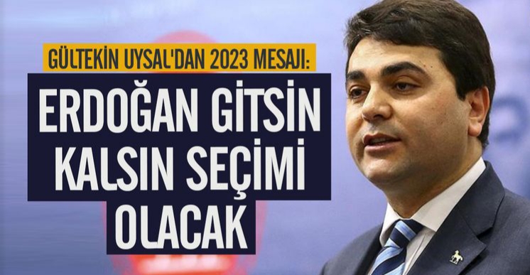 Gültekin Uysal, “Halk, ‘Erdoğan ve zihniyeti gitsin mi kalsın mı’ oylaması yapacak.