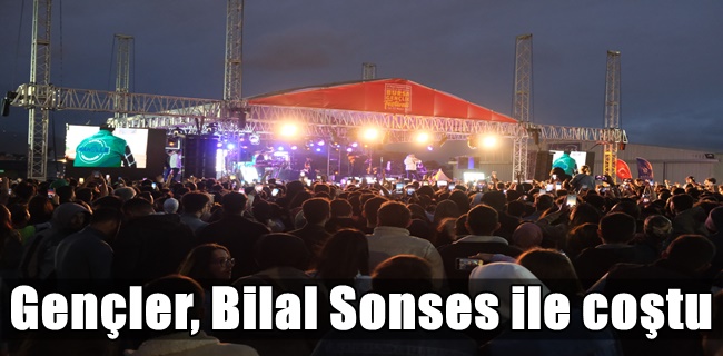 Gençler, Bilal Sonses ile coştu