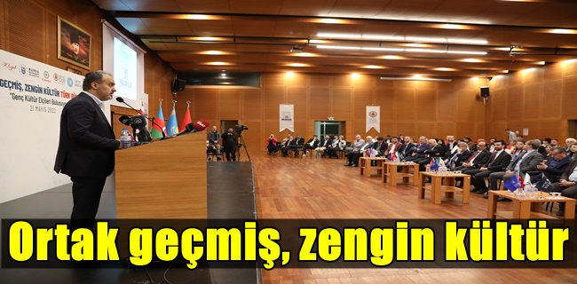 Ortak geçmiş, zengin kültür
