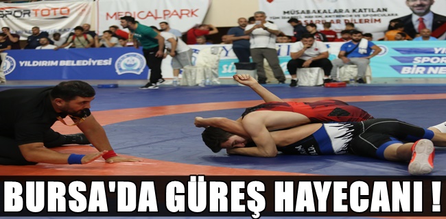 Bursa’da güreş heyecanı