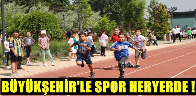 Büyükşehir’le spor her yerde