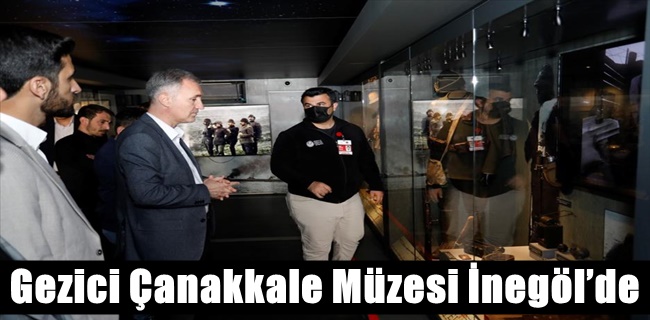 Gezici Çanakkale Müzesi İnegöl’de !