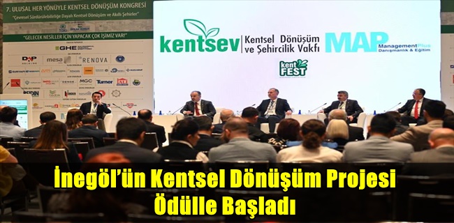 İnegöl’ün Kentsel Dönüşüm Projesi Ödülle Başladı