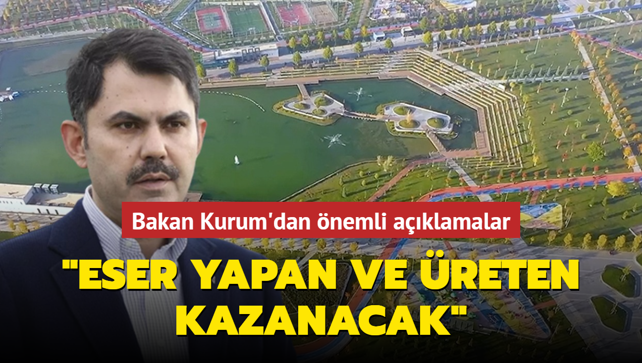 Bakan Kurum ; Erdoğan kazanacak Türkiye kazanacak !