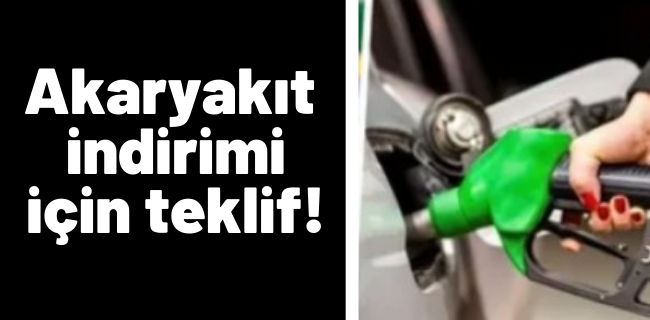 Akaryakıt indirimi için teklif !