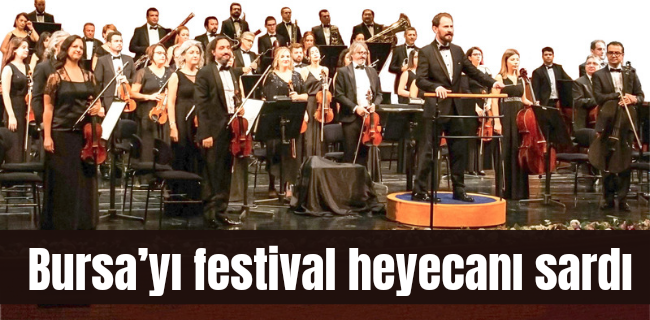 Bursa’yı festival heyecanı sardı
