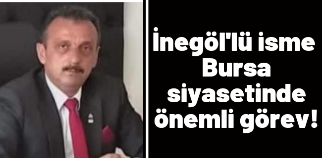 BURSA SİYASETİNE BİR İNEGÖLLÜ TEMSİLCİ DE ZAFER PARTİSİNDEN !