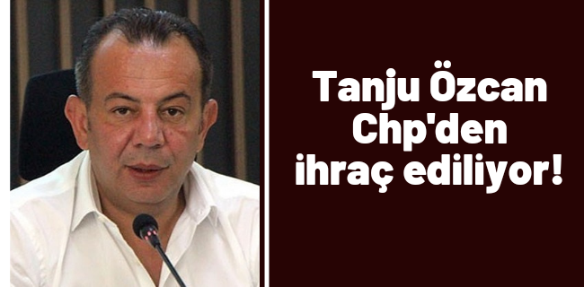 Tanju Özcan kesin ihraç talebiyle Disiplin Kuruluna sevk edildi !