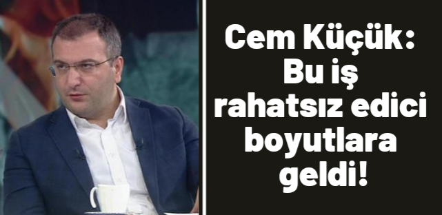Bu iş çok rahatsız edici boyutlara geldi !