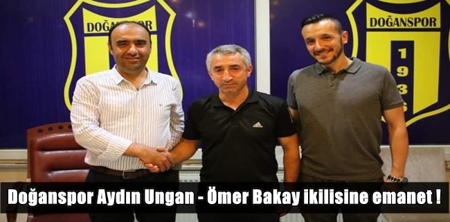 Doğanspor Aydın Ungan - Ömer Bakay ikilisine emanet !