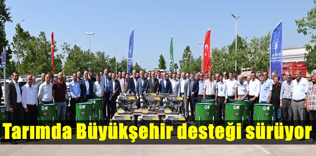 Tarımda Büyükşehir desteği sürüyor