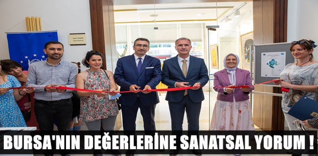 Bursa’nın değerlerine sanatsal yorum