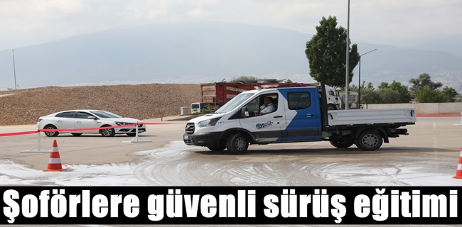 Şoförlere güvenli sürüş eğitimi