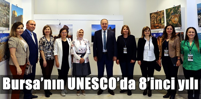 Bursa’nın UNESCO’da 8’inci yılı