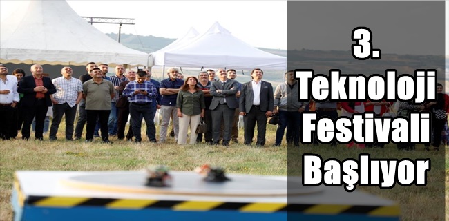 3. Teknoloji Festivali Başlıyor !