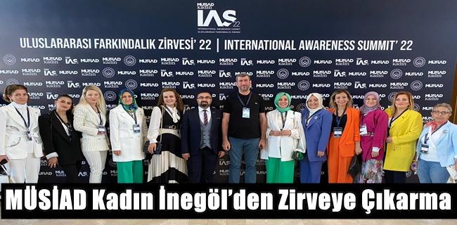 MÜSİAD Kadın İnegöl’den Zirveye Çıkarma