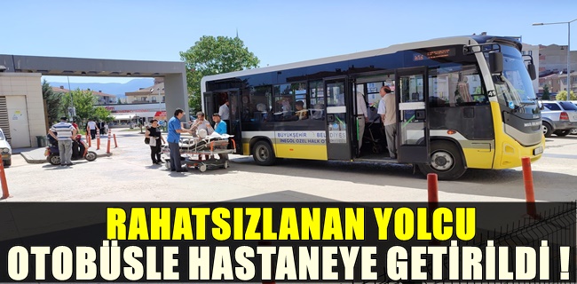 Otobüste fenalaşan adam hastaneye getirildi !