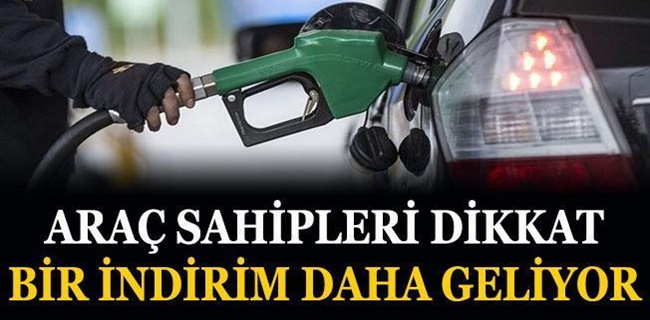 Akaryakıta bir indirim daha geliyor !