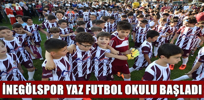 İNEGÖLSPOR YAZ FUTBOL OKULU BAŞLADI