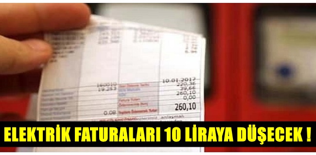 Elektrik faturaları 10 liraya kadar düşebilir !