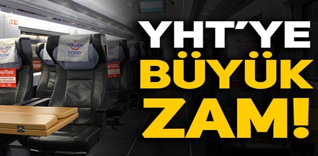 Hızlı Tren Bilet Fiyatlarına Büyük Zam !