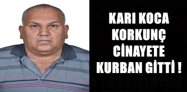 Karı koca korkunç cinayete kurban gitti !