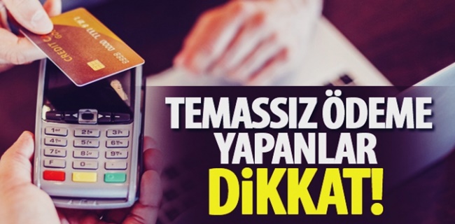 Temassız ödemede limit artışı !