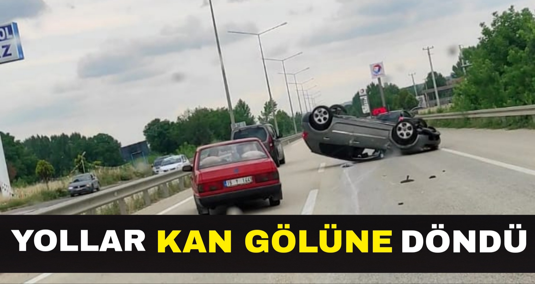 Yollar bu bayramda da kan gölüne döndü !