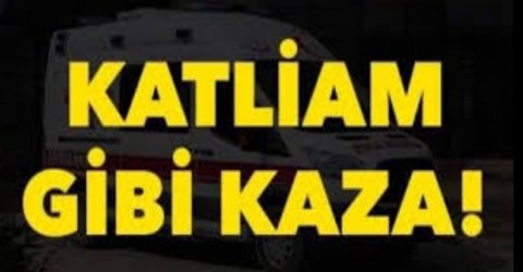 Katliam gibi kaza !