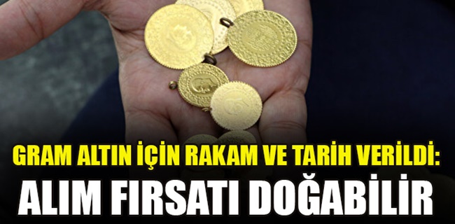 Gram altında 1600 lira için tarih verdi !