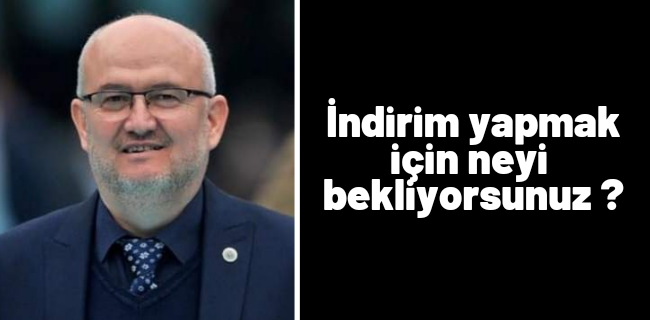 İndirim yapmak için neyi bekliyorsunuz ?