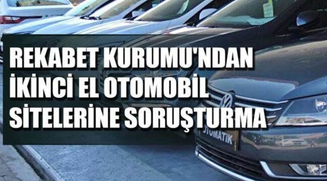 İkinci el araç sitelerine soruşturma !