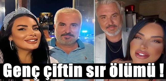 Genç çiftin sır ölümü !