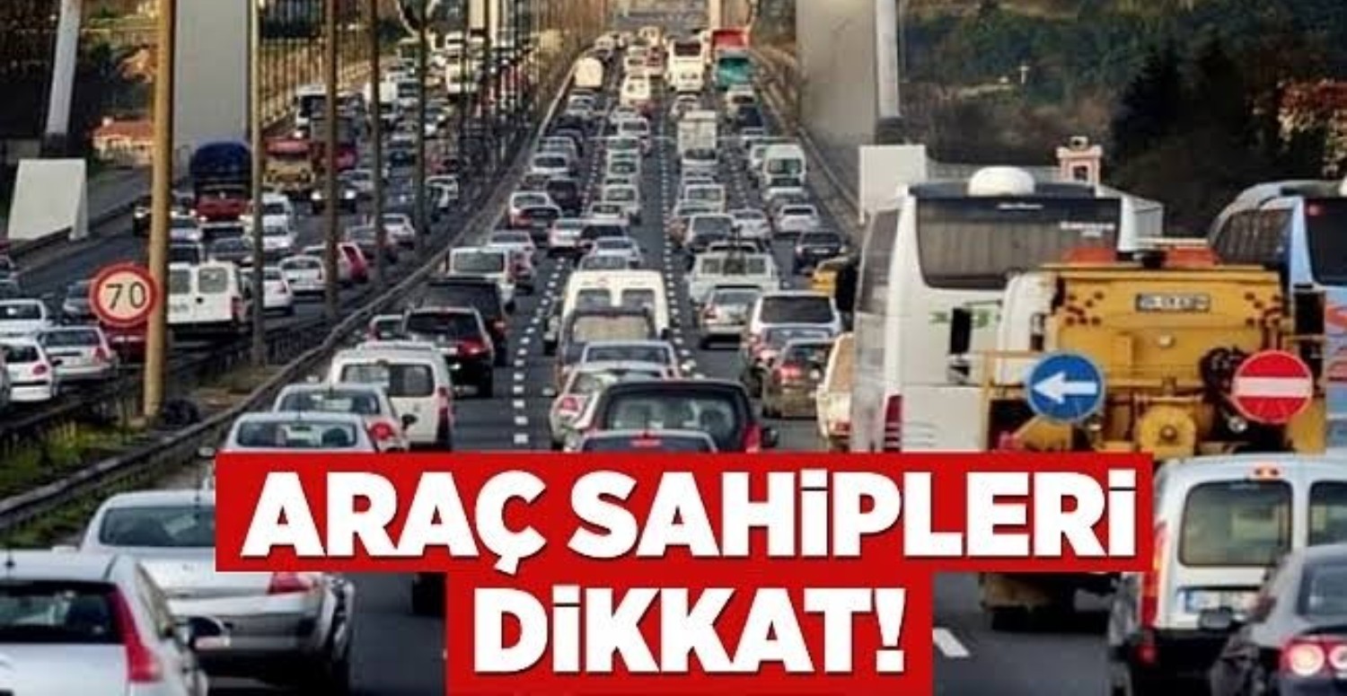 Araç Sahipleri Dikkat Yılbaşına Kadar Yaptırmayan Yandı Cezası Çok Büyük