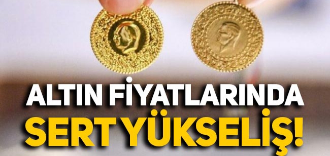 Altın sert yükseldi !