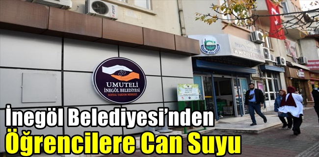 İnegöl Belediyesi’nden Öğrencilere Can Suyu