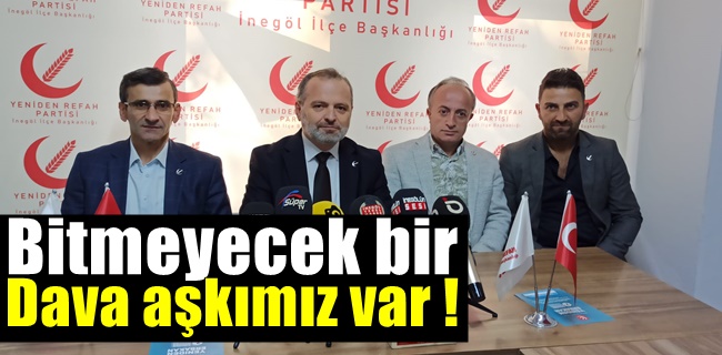 BİTMEYECEK BİR DAVA AŞKIMIZ VAR